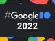 از کنفرانس گوگل I/O 2022 چه انتظاراتی داریم؟